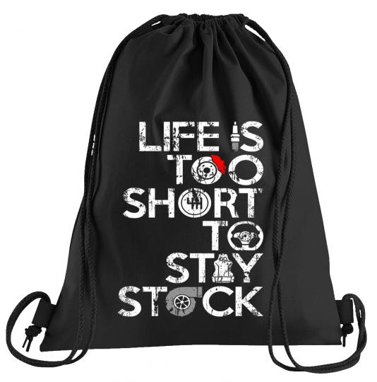 Life too short to stay Stock Sportbeutel  bedruckter Turnbeutel mit Kordeln 