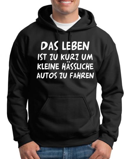 Das Leben ist zu kurz... Kapuzenpullover XL