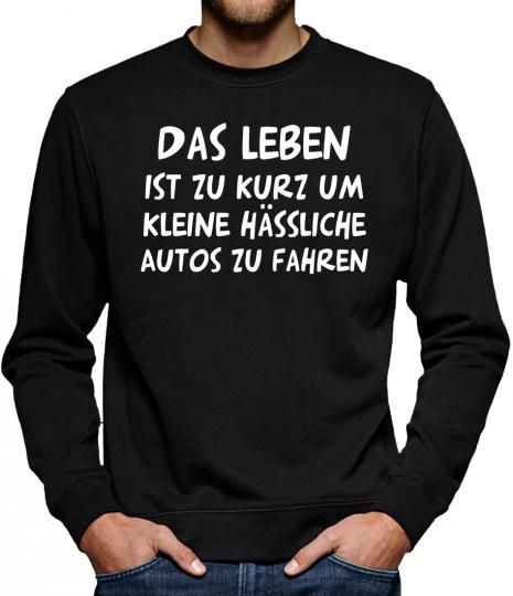 TLM Das Leben ist zu kurz... Sweatshirt Pullover Herren 