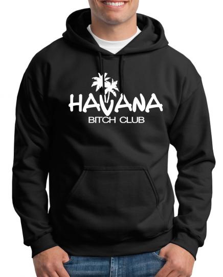 Havana Bitch Kapuzenpullover 