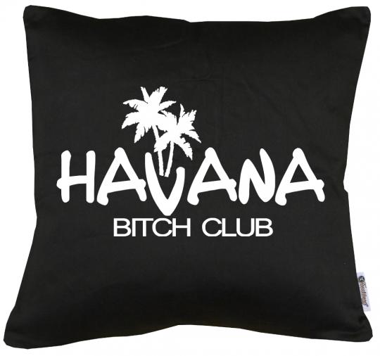 Havana Bitch Kissen mit Füllung 40x40cm 