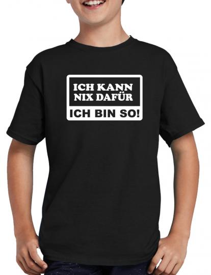 Ich kann nix dafr T-Shirt 