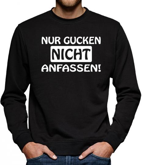 TLM Nur gucken nicht anfassen! Sweatshirt Pullover Herren 