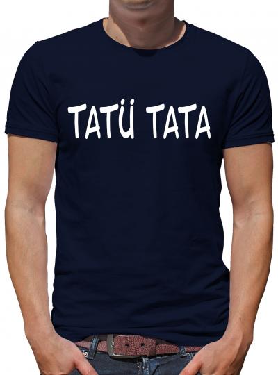 Tatü Tata T-Shirt 