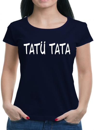 Tatü Tata T-Shirt 