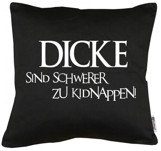 Dicke sind schwerer zu kidnappen Kissen mit Füllung 40x40cm 