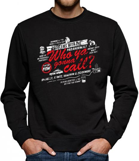 TLM Paranormal? Who ya gonna call? Sweatshirt Pullover Herren 