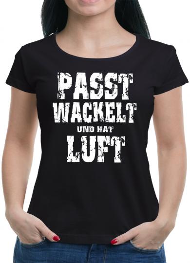 Passt wackelt und hat Luft T-Shirt 