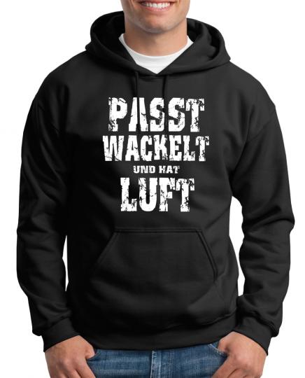 Passt wackelt und hat Luft Kapuzenpullover 