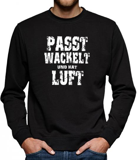 TLM Passt wackelt und hat Luft Sweatshirt Pullover Herren 