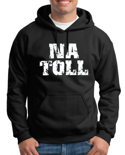 Na Toll Kapuzenpullover 