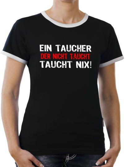 TLM Ein Taucher der nicht taucht... Kontrast T-Shirt Damen 