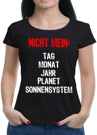 Nicht mein Tag T-Shirt 