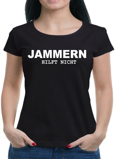 Jammern hilft nichts T-Shirt M