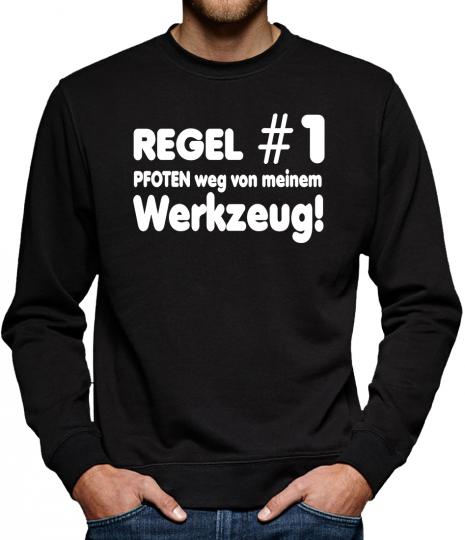 TLM Regel Nr. 1 Pfoten weg... Sweatshirt Pullover Herren 