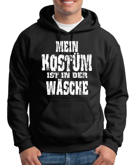 Mein Kostüm ist in der Wäsche Kapuzenpullover 