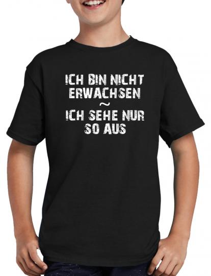 Ich bin nicht erwachsen... T-Shirt 