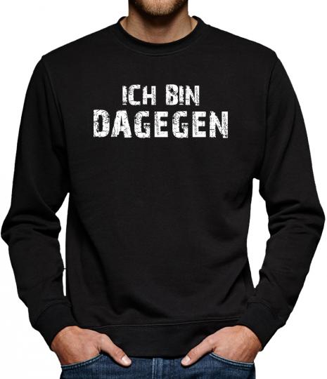 TLM Ich bin dagegen Sweatshirt Pullover Herren 