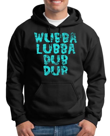 Wubba Lubba Dub Dub Kapuzenpullover 