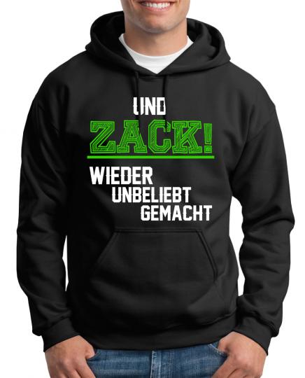 Und Zack wieder unbeliebt gemacht Kapuzenpullover XXL