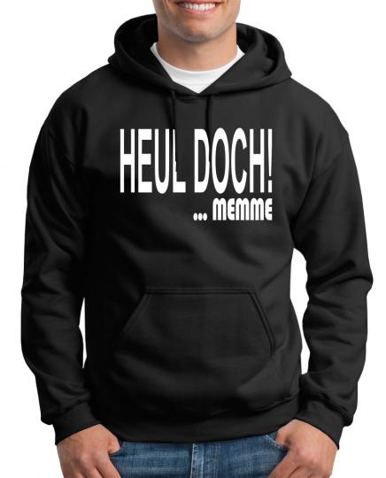 Heul doch! Kapuzenpullover 