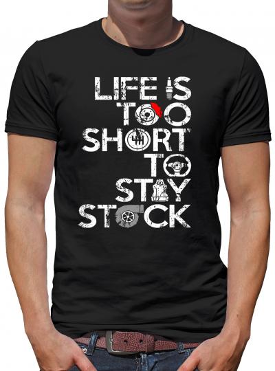 Life too short to stay Stock T-Shirt 