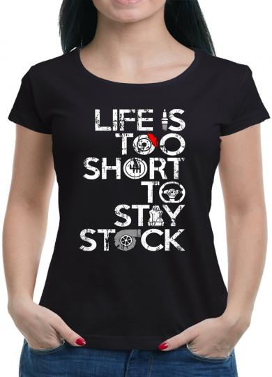 Life too short to stay Stock T-Shirt 