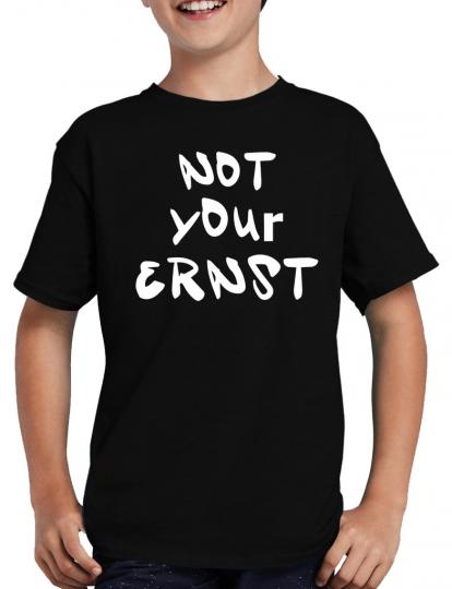 Not your ernst Fun T-Shirt 