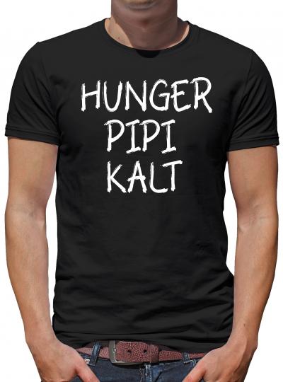 Hunger Pipi kalt Fun T-Shirt 
