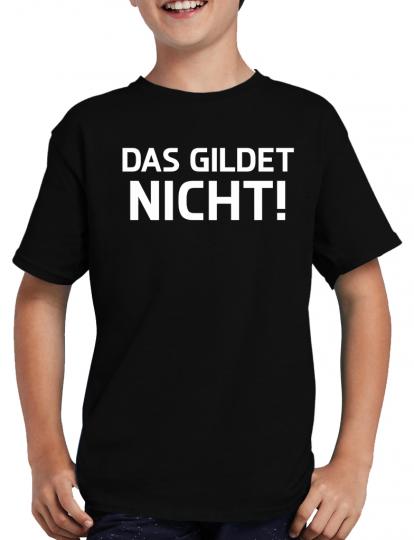 Das gildet nicht! Fun T-Shirt 