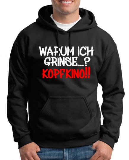 Warum ich grinse? Kopfkino Kapuzenpullover Lustig Spass 