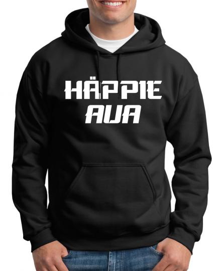 Häppie Aua Kapuzenpullover Sprüche Fun Lustig 