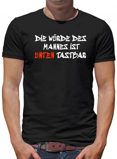 Die Würde des Mannes... T-Shirt Sprüche Fun 