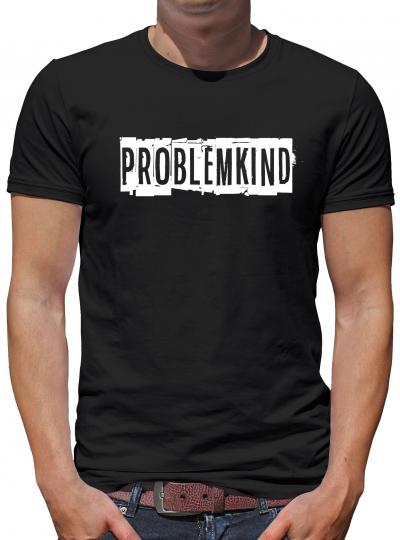 Problemkind T-Shirt Lustig Fun Spaß 