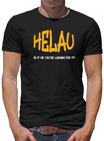 Helau - Is it me... T-Shirt Karneval Fun Party 