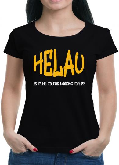 Helau - Is it me... T-Shirt  Karneval Fun Party 