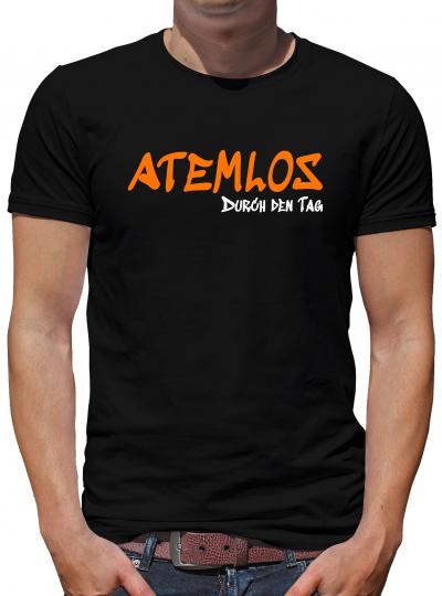 Atemlos - durch den Tag T-Shirt Sprüche Lustig 