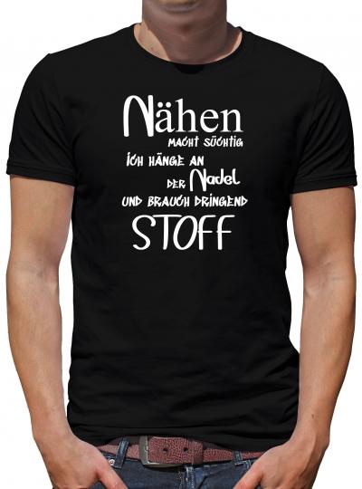 Nähen macht süchtig T-Shirt Herren Nähen Hobby Spass 