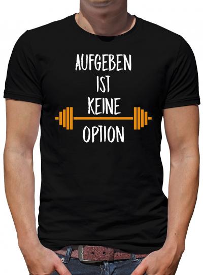 Aufgeben ist keine Option T-Shirt Herren Fitness Sport Yoga 