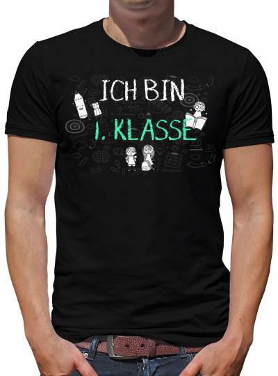 Ich bin erste Klasse T-Shirt Herren Fun Lustig Spruch 