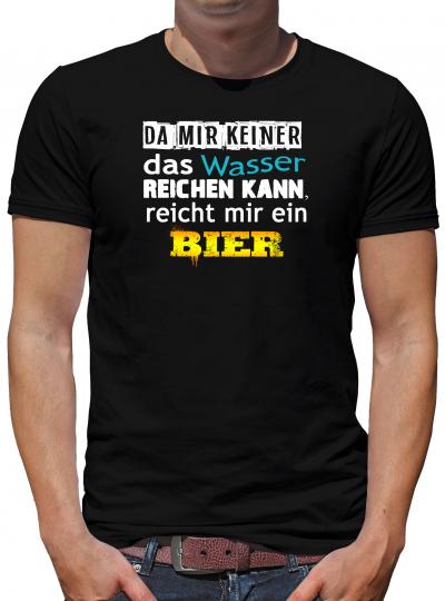 TShirt-People Da mir keiner das Wasser reichen kann... T-Shirt Herren 