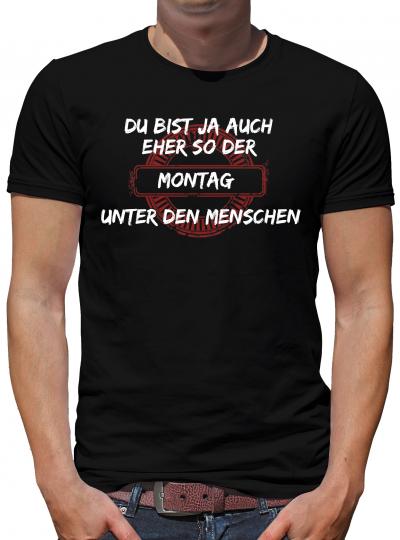 TShirt-People Du bist der Montag T-Shirt Herren 