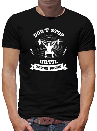 TShirt-People Don´t stop until you are proud T-Shirt Herren 