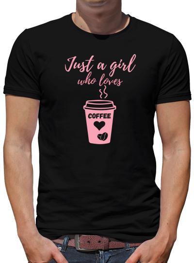 TShirt-People Just a girl who loves coffee T-Shirt Herren 