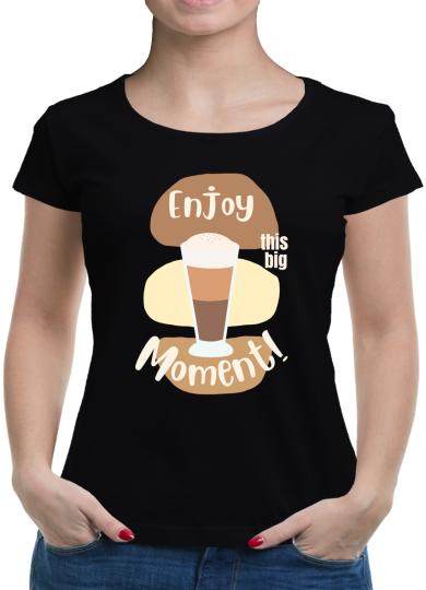 TShirt-People Enjoy this big Moment T-Shirt Damen 