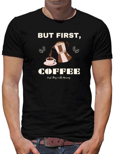 TShirt-People But first - coffee T-Shirt Herren 