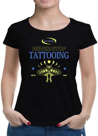 TShirt-People Never stop Tattooing T-Shirt Damen 