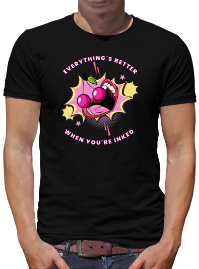 TShirt-People Everthing´s better when you´re inked T-Shirt Herren 