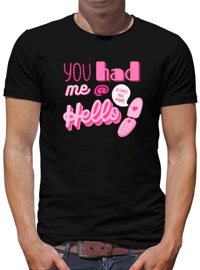 TShirt-People you had me at Hello T-Shirt Herren 