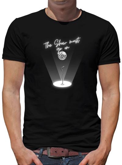 TShirt-People the Show must go on T-Shirt Herren 
